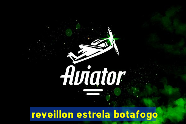 reveillon estrela botafogo